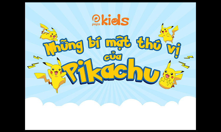 Những bí mật thú vị của Pikachu 